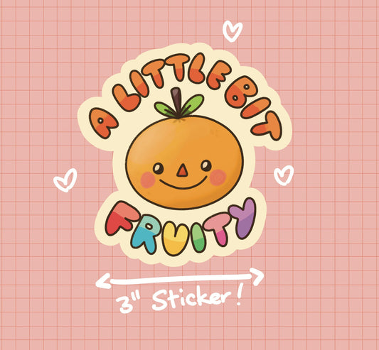 A Little Bit Fruity Sticker OR Magnet | Die Cut | Waterproof Vinyl