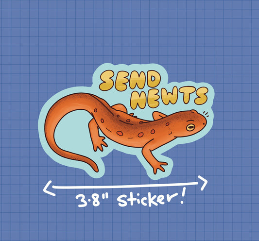 Send Newts Sticker OR Magnet | Die Cut | Waterproof Vinyl