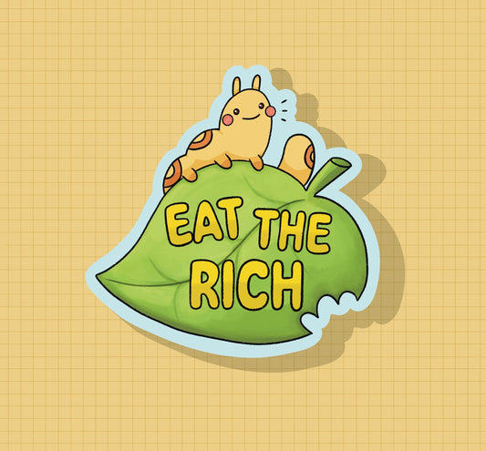 Eat the Rich Caterpillar Leaf Sticker OR Magnet | Die Cut | Waterproof Vinyl