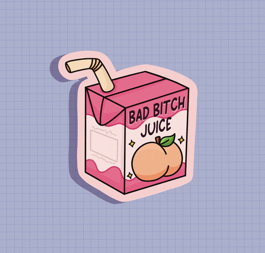 Bad Bitch Juice Sticker OR Magnet | Die Cut | Waterproof Vinyl